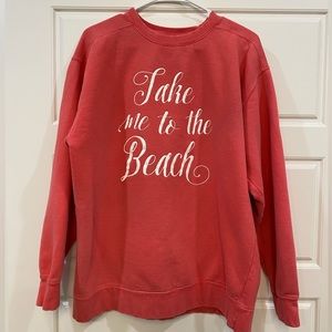 Take me to the Beach Sweatshirt by Turnrows